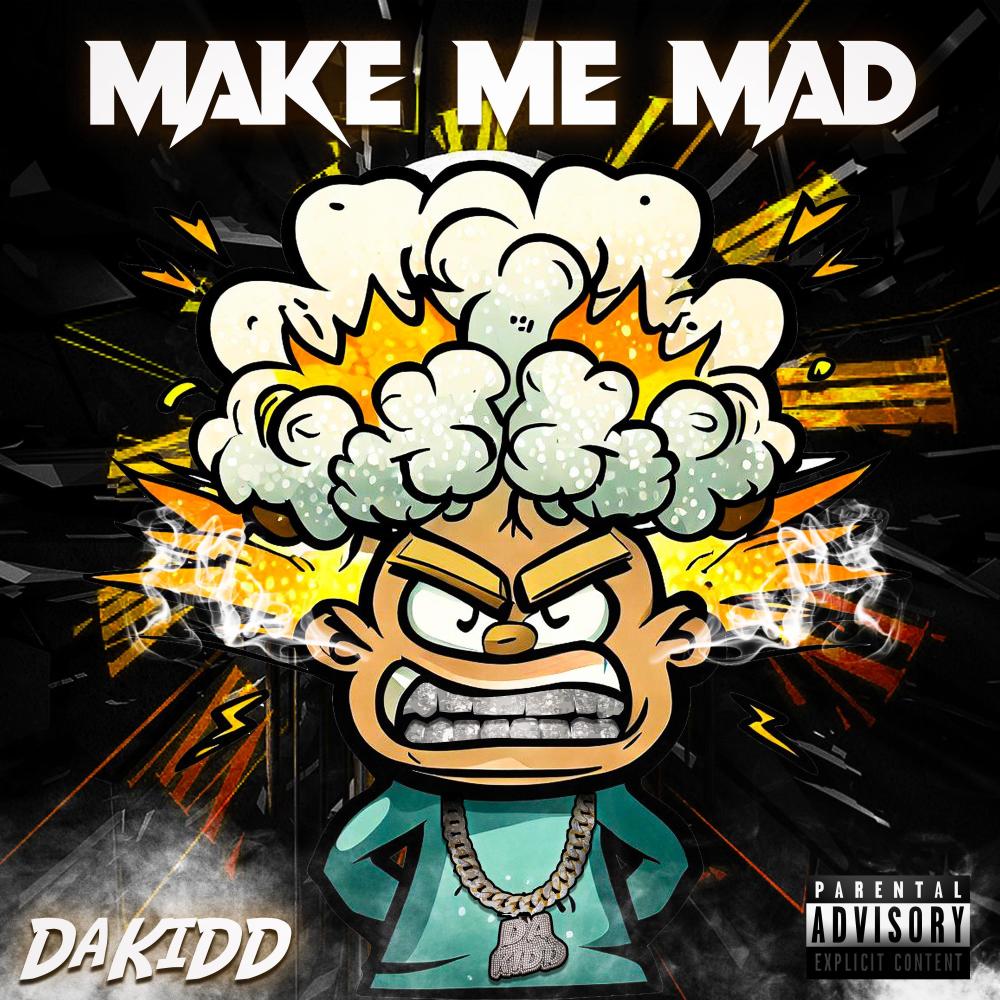 Make Me Mad (Explicit)