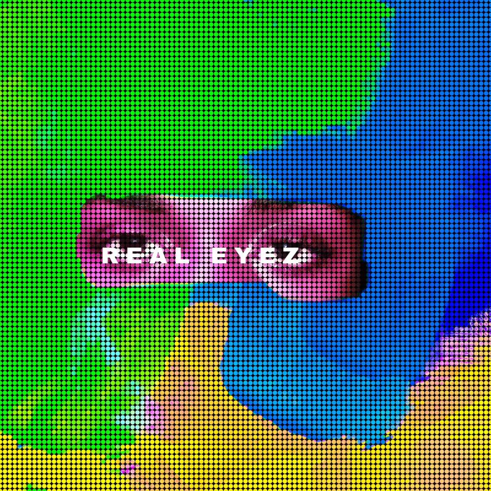REAL EYEZ (Explicit)