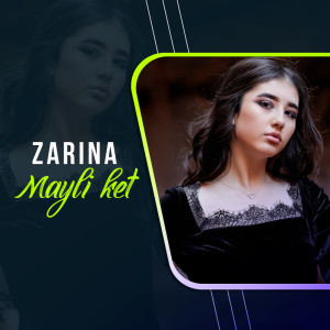 Listen to Mayli ket song with lyrics from Zarina