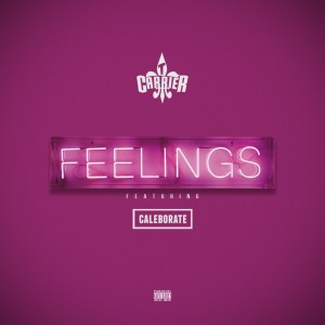 Feelings (feat. Caleborate) - Single (Explicit) dari T. Carriér