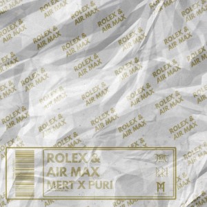 收聽Mert的Rolex & Air Max (Explicit)歌詞歌曲