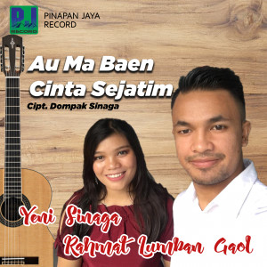 Listen to Au Ma Baen Cinta Sejatim song with lyrics from Yeni Sinaga