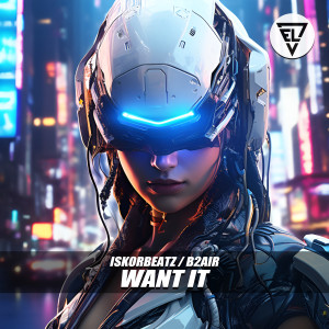 Listen to Want It (完整版) song with lyrics from İskorbeatz
