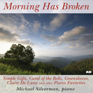 ดาวน์โหลดและฟังเพลง Morning Has Broken พร้อมเนื้อเพลงจาก Michael Silverman