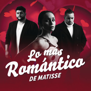 Matisse的專輯Lo Más Romántico de