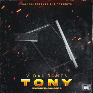 Vidal Jones的专辑Tony (Explicit)