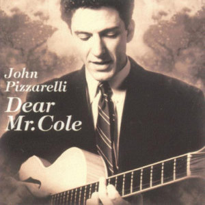 อัลบัม Dear Mr. Cole ศิลปิน John Pizzarelli