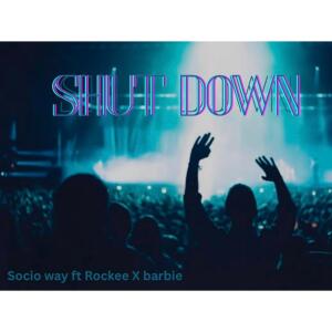 Socio way的專輯Shut Down (feat. Rockee & Barbie)