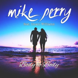 อัลบัม Body to Body ศิลปิน Mike Perry