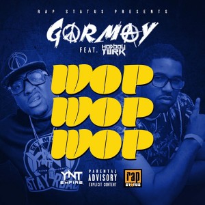 ดาวน์โหลดและฟังเพลง Wop Wop Wop พร้อมเนื้อเพลงจาก Gormay