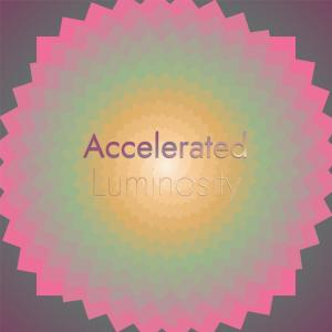 Album Accelerated Luminosity from Various