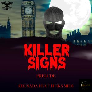 Efeks的專輯KILLER SIGNS PRELUDE (feat. MIDS & EFEKS) (Explicit)