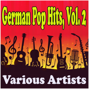 Various Artists的专辑German Pop Hits, Vol. 2