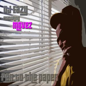 อัลบัม Pen to the paper (feat. Movez) (Explicit) ศิลปิน DJ Eazy