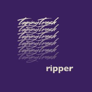 收聽Tommy Trash的Ripper (Original Mix)歌詞歌曲