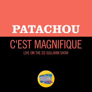 Patachou的專輯C'est Magnifique (Live On The Ed Sullivan Show, September 27, 1953)