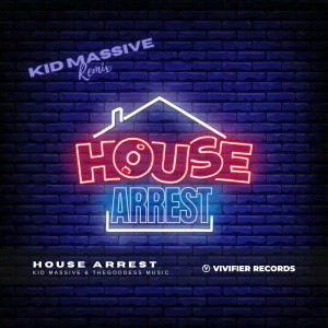 Kid Massive的專輯House Arrest (Kid Massive Remix)