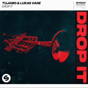 收聽Tujamo的Drop It歌詞歌曲