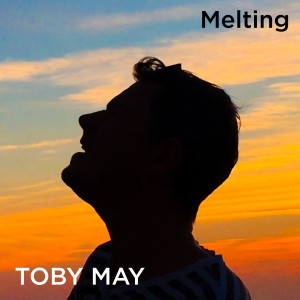 อัลบัม Melting (Explicit) ศิลปิน Toby May