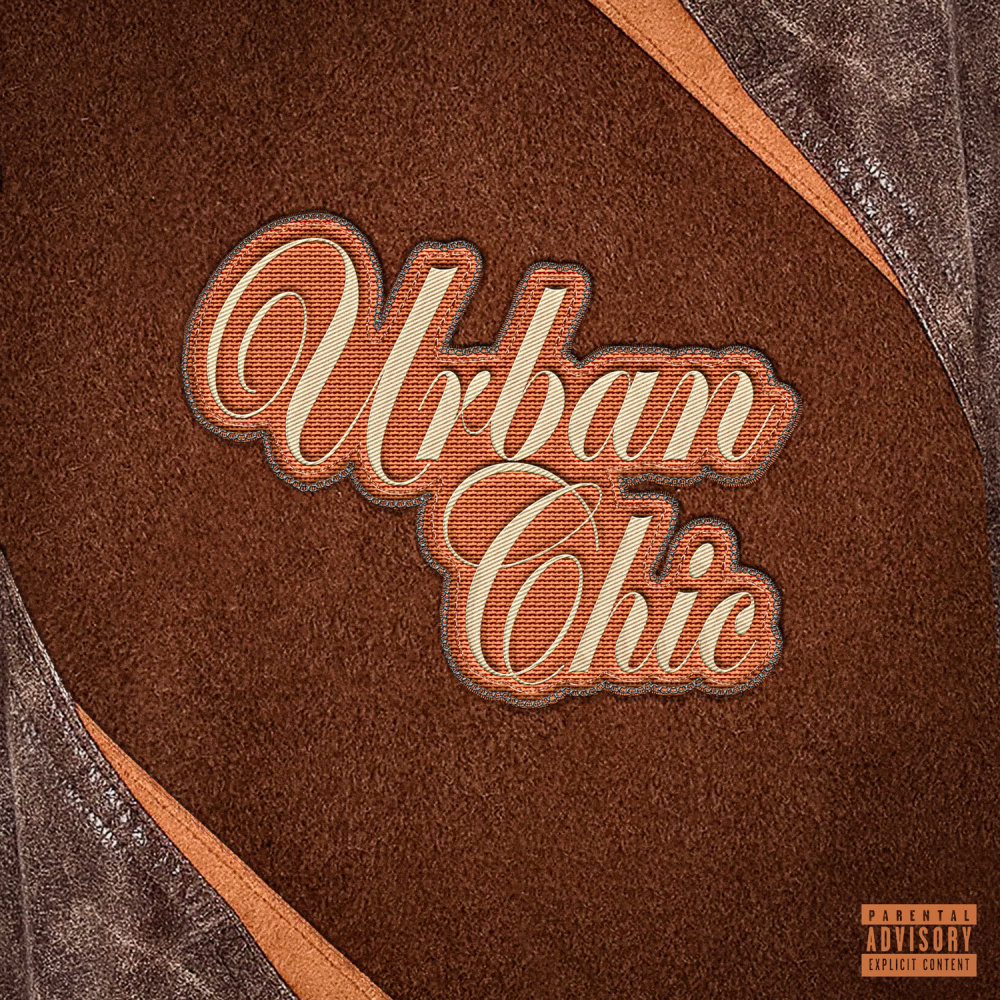 URBAN CHIC (Explicit)