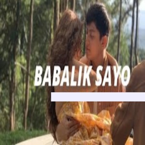 Listen to Babalik Sa'yo song with lyrics from Lary Hindi