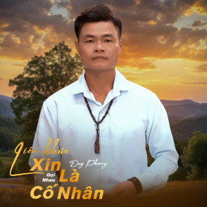 Album Liên Khúc / Xin Gọi Nhau Là Cố Nhân from 