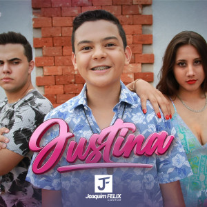 ดาวน์โหลดและฟังเพลง Justina พร้อมเนื้อเพลงจาก Joaquim Felix