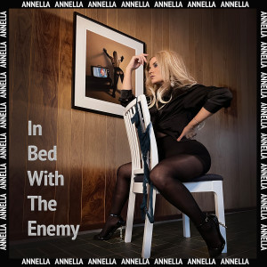Listen to In Bed With the Enemy song with lyrics from Annella