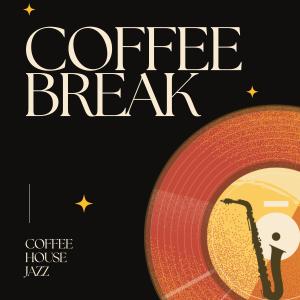Coffee House Jazz的專輯Coffee Break