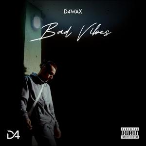 อัลบัม BAD VIBES (Explicit) ศิลปิน D4wax