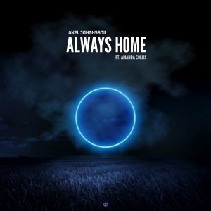 收聽Axel Johansson的Always Home歌詞歌曲
