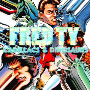 Listen to Cadillacs & Dinosaurs (Explicit) song with lyrics from Fred Ty