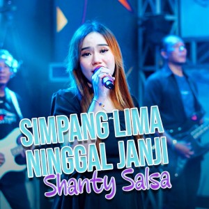 Shanty Salsa的專輯Simpang Lima Ninggal Janji