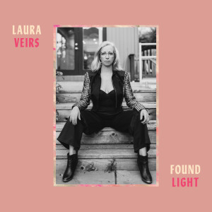 Laura Veirs的專輯Found Light (Expanded Edition)