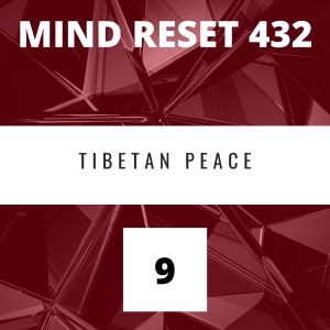 Mind Reset 432的專輯Tibetan Peace (9)