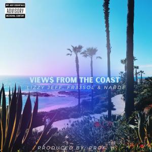 LIZZY JEFF的專輯VIEW$ FROM THE COAST (feat. FR33SOL & Narde) (Explicit)