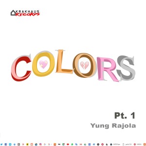 อัลบัม Colors Pt. 1 ศิลปิน Yung Rajola
