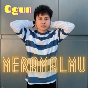 ดาวน์โหลดและฟังเพลง Meramalmu พร้อมเนื้อเพลงจาก Qgun
