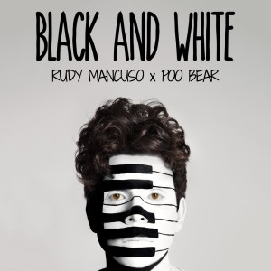 Dengarkan Black & White lagu dari Rudy Mancuso dengan lirik