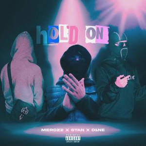 收聽Merczz的Hold On (Explicit)歌詞歌曲