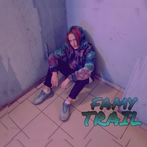 收聽Famy的Trail (Explicit)歌詞歌曲
