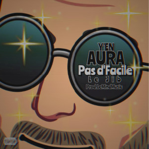 收聽Le Jib的Y'en aura pas d'facile (Explicit)歌詞歌曲