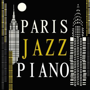 อัลบัม Paris Jazz Piano ศิลปิน Jazz Piano Club