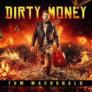 Tom MacDonald的专辑Dirty Money