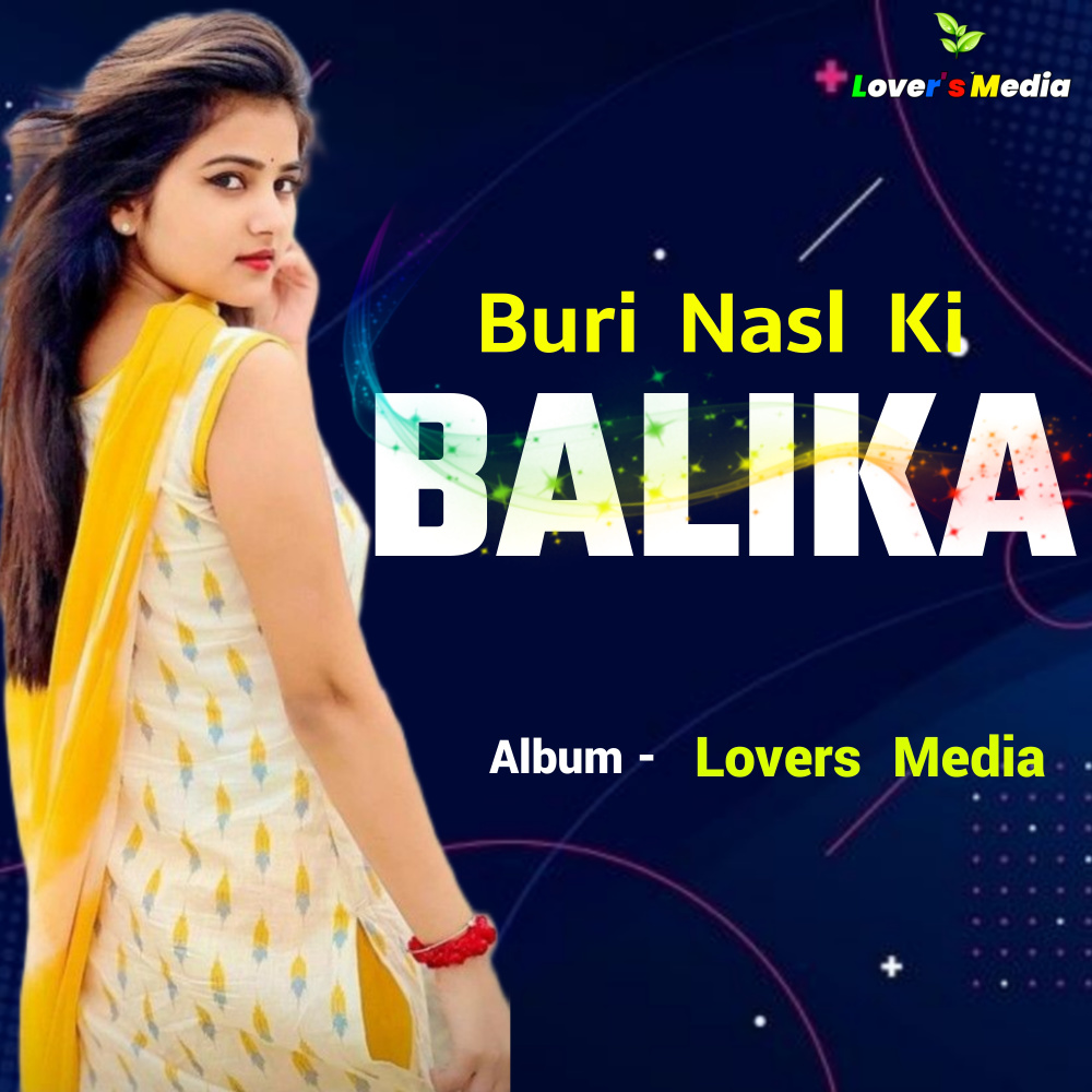 Buri Nasl Ki Balika (Indian)
