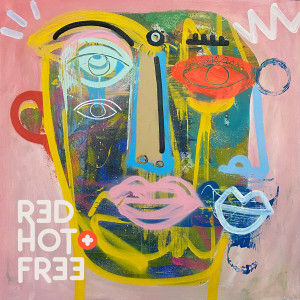 Red Hot Org的專輯Red Hot + Free (Explicit)