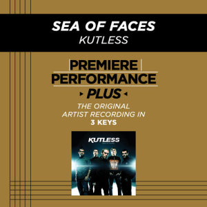 ดาวน์โหลดและฟังเพลง Sea Of Faces (High Key Performance Track) พร้อมเนื้อเพลงจาก Kutless
