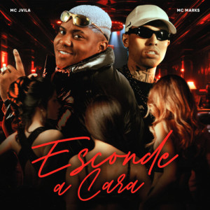 Album Esconde a Cara (Explicit) from MC Jvila