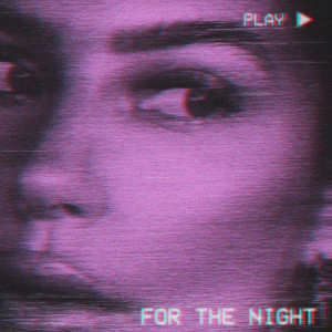 ดาวน์โหลดและฟังเพลง For the Night (Explicit) พร้อมเนื้อเพลงจาก Conor Maynard
