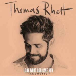 收聽Thomas Rhett的Look What God Gave Her (Acoustic)歌詞歌曲
